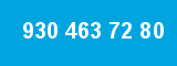 930 463 72 80 930 463 72 80